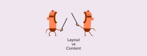 Layout vs Content